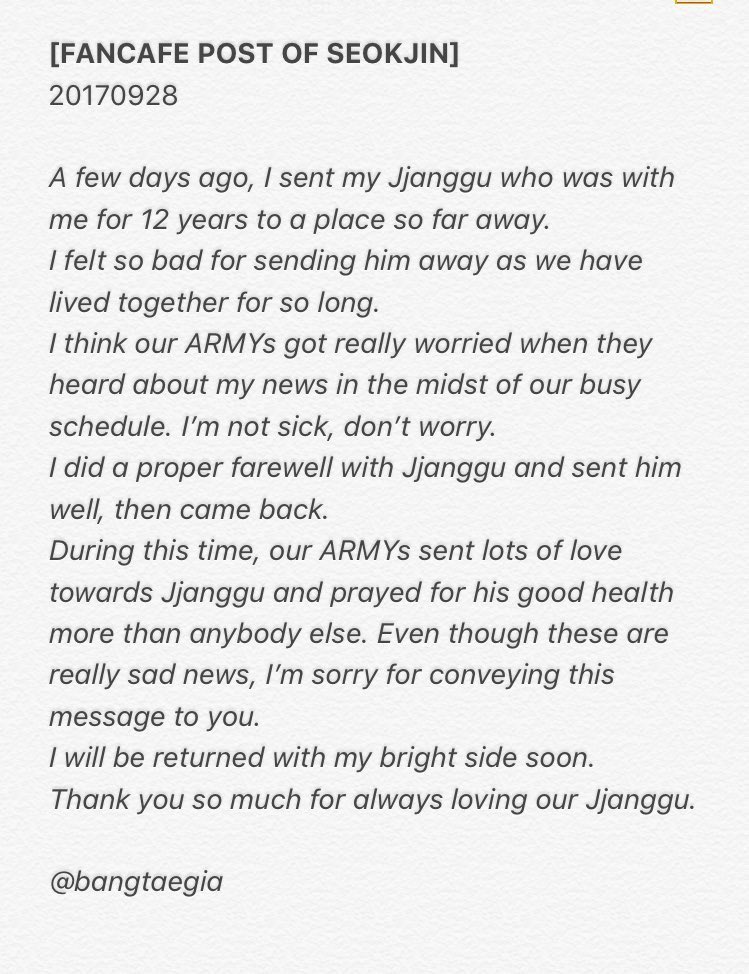 seokjin posted this letter after jjanggu passed away in 2017, his words really show how much he loved and cared for jjanggu :(