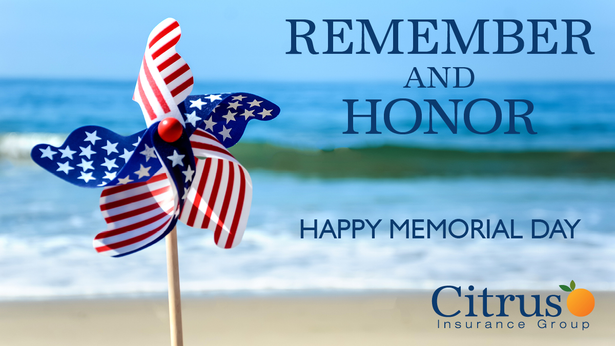 CitrusInsurance's tweet image. Remembering our fallen troops and their families
on Memorial Day; their courage, their commitment and their sacrifice to keep our country free.

Wishing you, our valued customers and business affiliates,
a safe and peaceful celebration of Memorial Day.