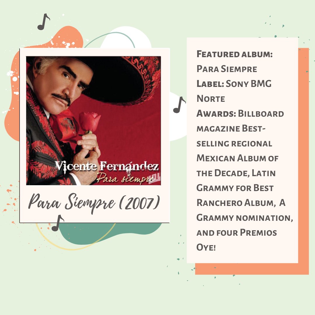 The musical artist for this week’s highlight goes to Vicente “Chente” Fernández, a Mexican cultural icon, known as “El Rey de la Música Ranchera” who throughout his successful career has recorded more than 50 albums! 