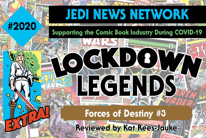 Lockdown Legends: Forces of Destiny #3 Review - jedine.ws/a28hg #StarWars <a href="/IDWPublishing/">IDW Publishing</a> @Gothamette <a href="/EvaWidermann/">Eva</a> @tombgrfx @MonicaKubina <a href="/dentontipton/">Denton J. Tipton</a> <a href="/thedisastrix/">Bobby Curnow</a> @pabehravesh #JediNewsNetwork #LockdownLegends
