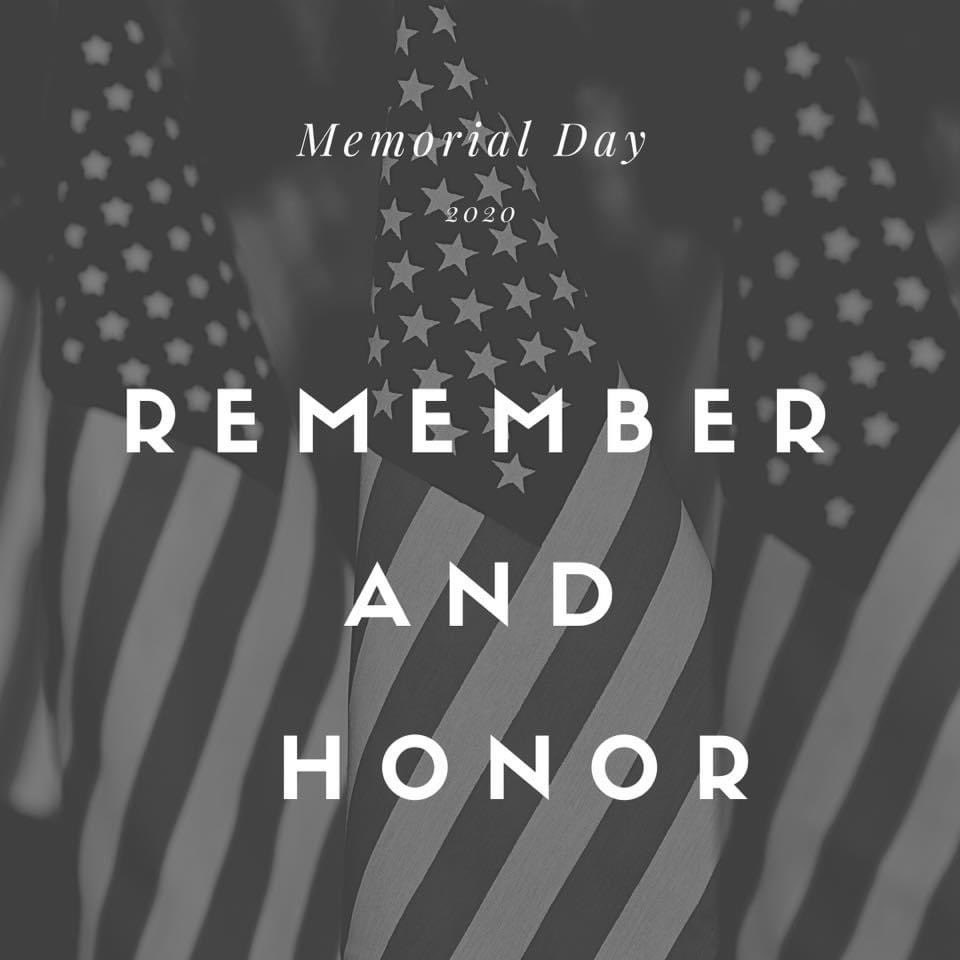 On this special day, we remember and honor the brave men and women who died while serving. We will never forget their sacrifice. #MemorialDay2020