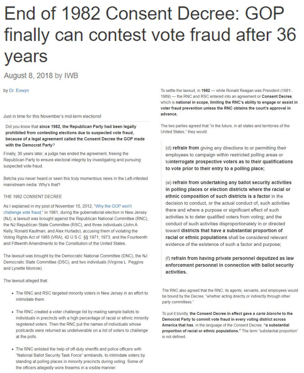 [14] Presidential Election 2020 will be the first Presidential Election since 1982 that Republicans will be able to legally challenge Voter Fraud because of a Consent Decree.Now, the shackles have been removed.Qui Bono: RepublicansStates: All 50 https://www.investmentwatchblog.com/end-of-1982-consent-decree-gop-finally-can-contest-vote-fraud-after-36-years/