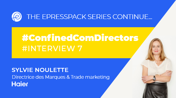 epresspack's tweet photo. "We learned faster in 2 months than in the last 3 years" @sylvienoulette, Director of brands and Trade marketing in France for @Haier_Group, n ° 1 worldwide in household appliances. This is #INTERVIEW7 of the#ConfinedComDirectors Series: https://t.co/YggcNJ0bnV https://t.co/NI64kdGWVU