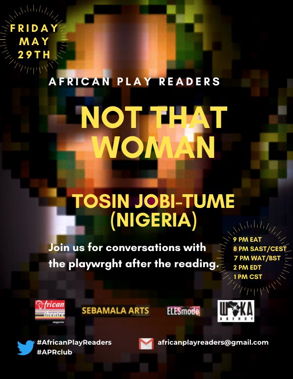 Sebamala_Arts's tweet photo. #AfricanPlayReaders takes the winds of change to Nigeria🇳🇬 for Tosin Tume’s NOT THAT WOMAN.
Every Friday, our society of international readers from🇺🇬🇿🇦🇳🇬🇺🇸🇰🇪🇩🇪🇫🇷🇬🇧🇬🇾🇪🇪 read plays by African playwrights on a platform that shares authentic African stories.
Graphics by @DS_Dubois https://t.co/ckrpzDGVLs