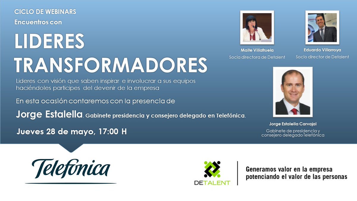 DeTalent3's tweet photo. Tenemos el placer de invitarte este jueves a nuestro encuentro con Jorge Estalella Carvajal, gabinete de presidencia y consejero delegado en Telefónica, en el marco de nuestro ciclo de Webinars dedicado al LIDERAZGO TRANSFORMADOR.
Inscripciones:
https://t.co/HVnBYJt9la https://t.co/75Pt2YO08b