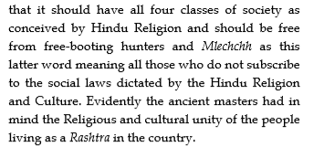 In the first book, he claims that one of the factors of a good nation is the division of four classes as dictated by Hindu religion. And that those who don't subscribe to it are "Mlechchh"(6/n)