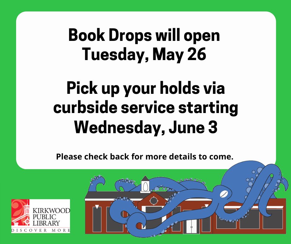KirkwoodLib's tweet photo. Our Book drops will be open TOMORROW! Start returning your library items in preparation for picking up your holds via curbside service next week!
#quarantinewithkpl #athomewithkpl #stuckinside #inkytheoctopus #SummerReading2020 https://t.co/qarekYpyYu
