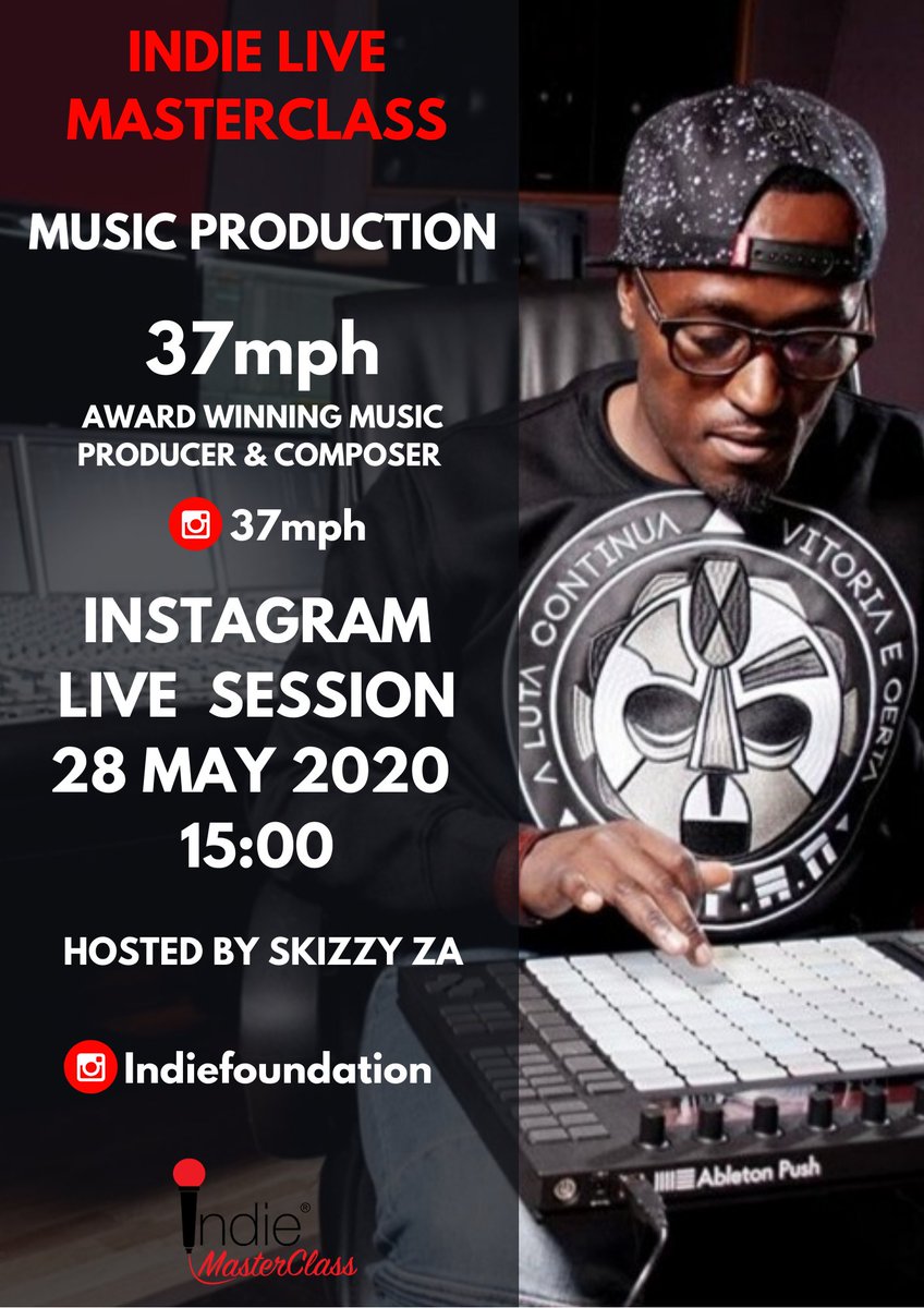 indiefoundation's tweet photo. Indie Live Masterclass on Music Production with Award Winning Producer & Composer @37mph on Thursday 28 May 15h00 on Instagram #indiemasterclass #indiefoundation #indielive https://t.co/otyUofNhuf