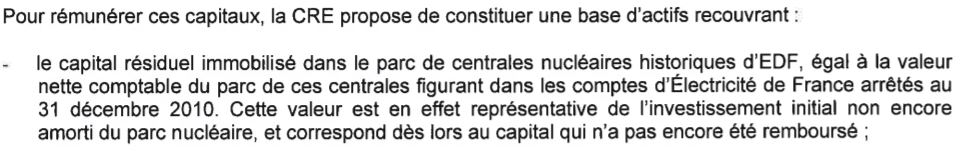 En revanche, pour établir un tarif d’accès au nucléaire comme l’ARENH, c’est bien l’ensemble des coûts qu’il faut retenir d’après la CRE. A ceci près que pour le loyer économique, on ne prend en compte que la part non encore amortie.