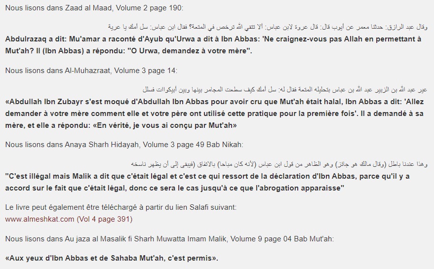 Il a demandé à sa mère (Asma, fille d'Abur Bakr 1er Calife), et elle a répondu : "en vérité, je vous ai conçu (lui et son frère) par mut'a"