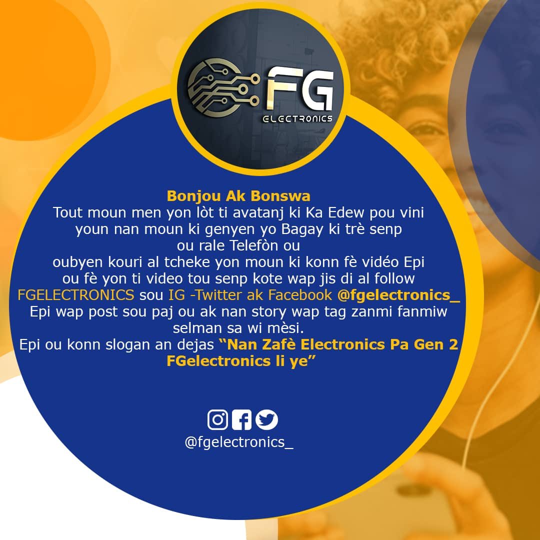 fgelectronics_'s tweet photo. Bonjou Ak Bonswa 
  Tout moun men yon lòt ti avatanj ki Ka Edew pou vini you nan Gagnant Bagay ki tres simple  ou rale Telefone ou bien kouri al tcheke yon moun ki konn fè vidéo Epi ou fè yon ti video tout simple kote wap just di al follow FGELECTRONICS sou IG Twitter ak Facebook https://t.co/EAcNMpNjwU