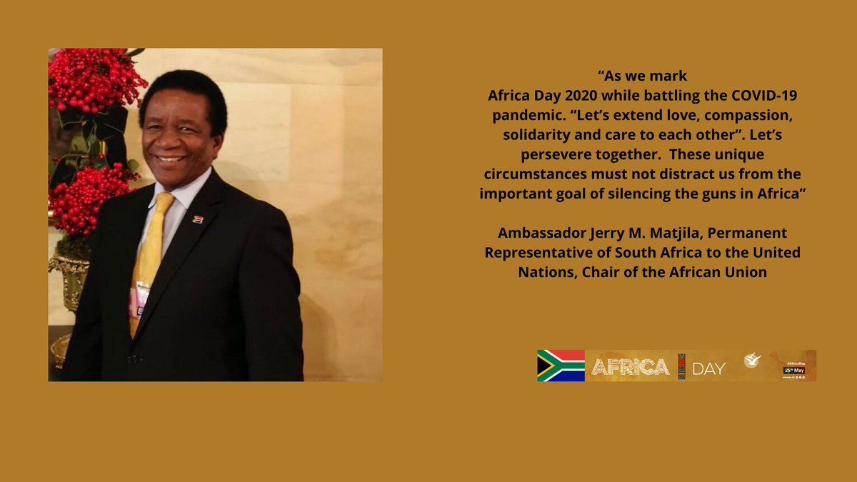 "Let's extend love, compassion, solidarity and care to each other"

- Amb. Jerry Matthews Matjila, PR <a href="/SAMissionNY/">South Africa 🇿🇦 at the UN 🇺🇳</a>, Chair of the <a href="/_AfricanUnion/">African Union</a> 
#AfricaDay2020 
#BetterAfricaBetterWorld 
#AfricanGroupNY