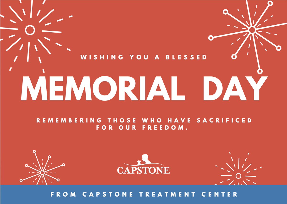 CapstoneTC's tweet photo. Wishing everyone a blessed Memorial Day from Capstone Treatment Center! https://t.co/DlQKbFvKEC