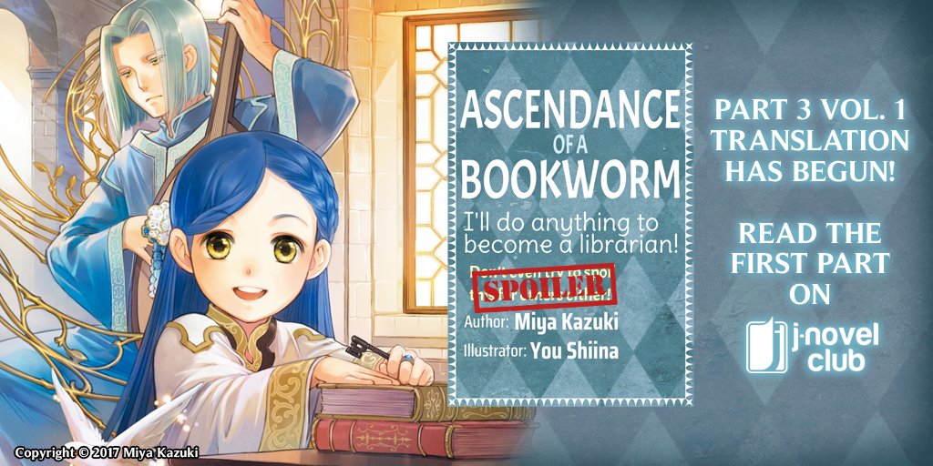 Ascendance of a Bookworm - Part 3