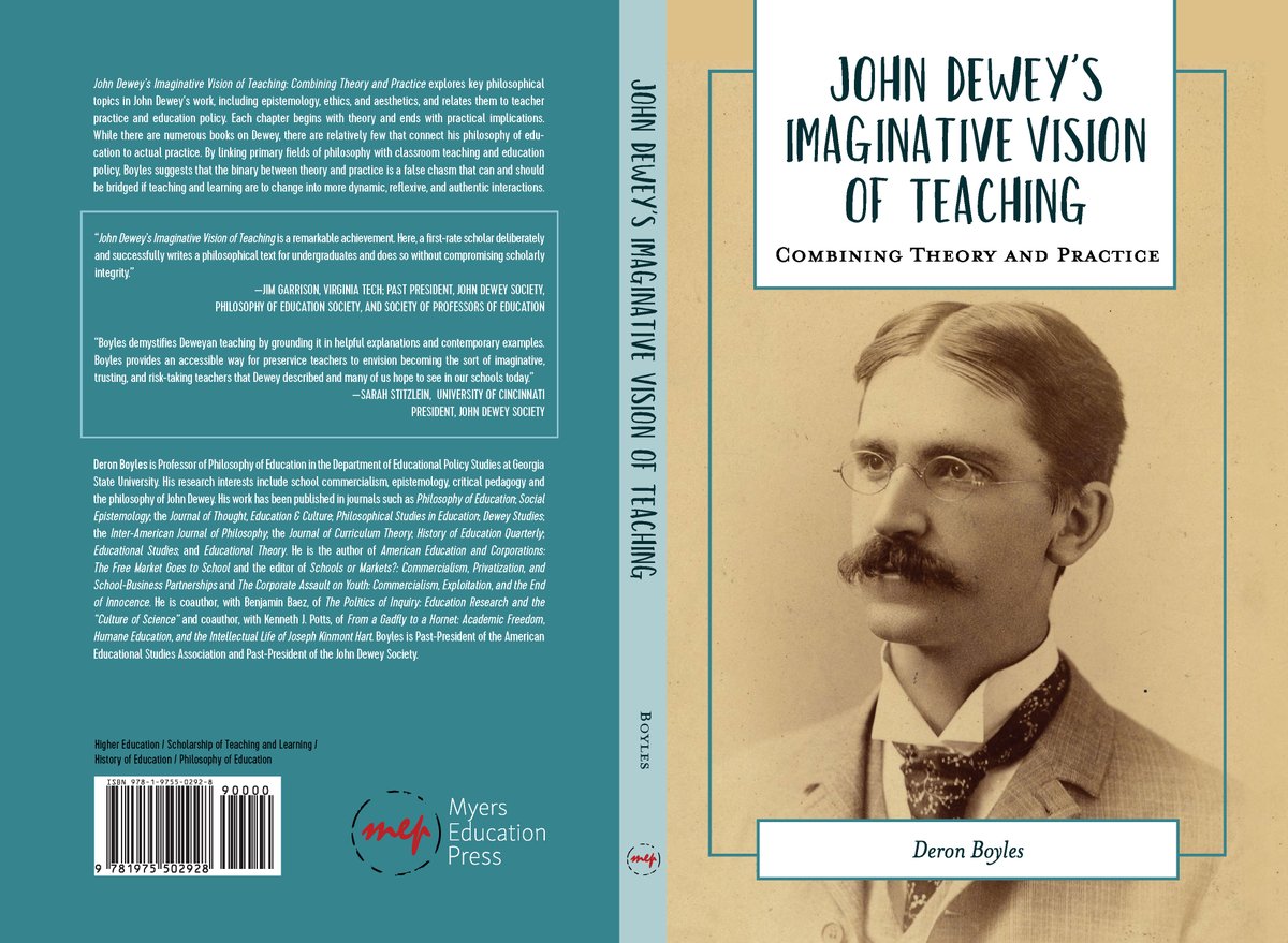 Myers_ed_press's tweet image. “In this engaging book, Boyles brings Dewey’s ideas to life, enabling his key ideas to jump off the page and into practice, while never divorcing them from their important theoretical contexts.&quot; --Sarah Stitzlein, President, John Dewey Society #ScholarshipOfTeachingAndLearning