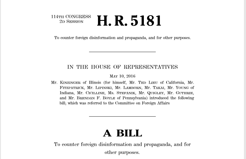 5. The NDAA before BO departure seemed important.Looks like a change was made right before POTUS's term. Introduced in 10th May of 2016 as H.R. 5181. Give it a read! Applies to the scope of the GEC's reach and operational capacity.Link to;  https://upload.wikimedia.org/wikipedia/commons/e/e1/Countering_Foreign_Propaganda_and_Disinformation_Act_of_2016.pdf