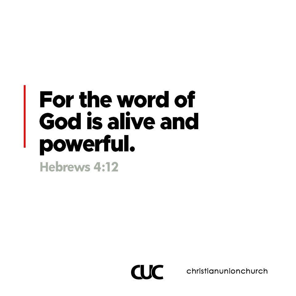 For the word of God is alive and powerful. 
Hebrews 4:12
#VerseoftheDay
#ChristianUnionChurch