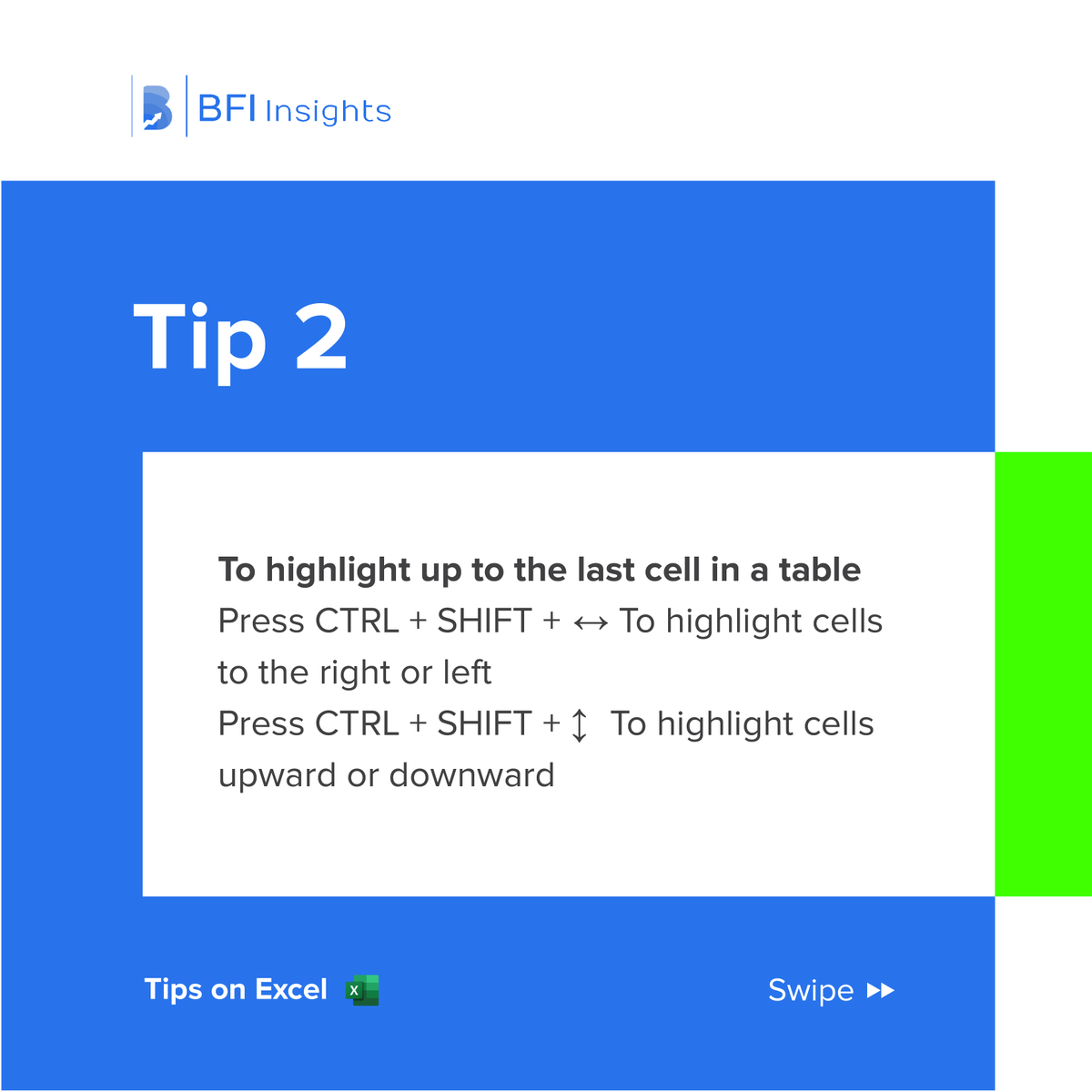 bfiinsight's tweet photo. Swipe >>>>
Tips on Excel
How to Move and Highlight Cells

Tip 1: To move to the last cell in a table 
Press CTRL + ↔  To move to the right or left          
Press CTRL + ↕  To move upward or downward https://t.co/xdZO2iAMa4