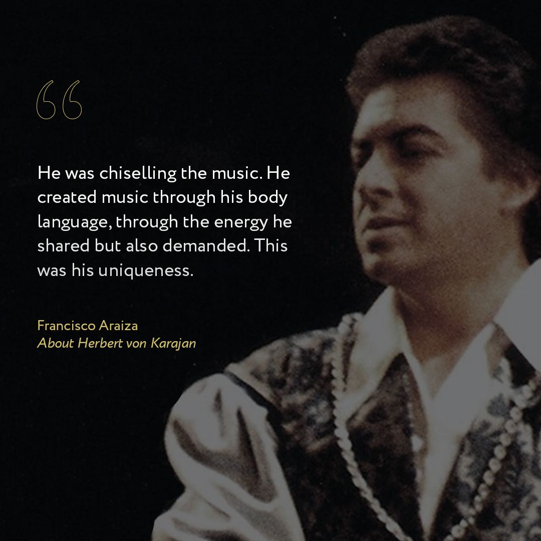 Herbert Von Karajan On Twitter We Love This Quote By Mexican Opera Singer Francisco Araiza Karajanist Opera