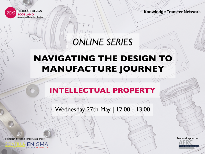ProductDesScot's tweet photo. Have you registered yet? Our next event w/ @KTNUK_Mfring - 'Intellectual Property' kicks off tomorrow at 12pm. Looking forward to hearing from Marta Guarisco - @ScintillaIP,  Ian Sterritt - UK Intellectual Property Office &amp; Alison Orr - @inngot. 
Register https://t.co/vIGCzTdnAD https://t.co/9jfBkXoL1K