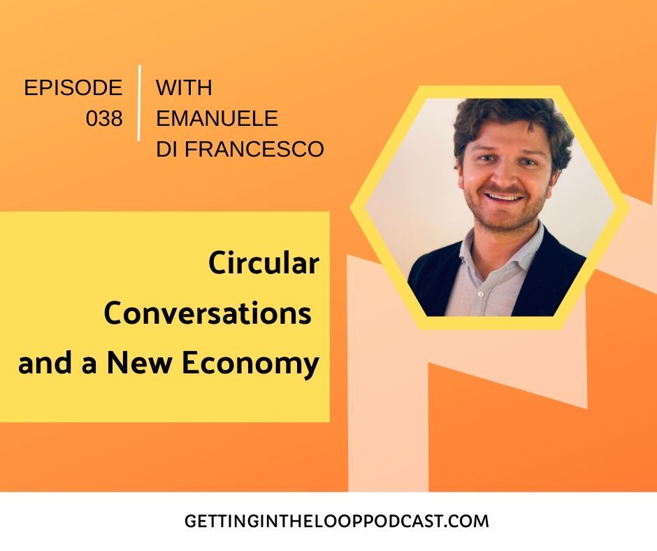 In this episode, Emanuele Di Francesco talks about Circular Conversations and Unknown Group: bit.ly/LOOP038 #circulareconomy #circularconversations #leadership #circularbusiness