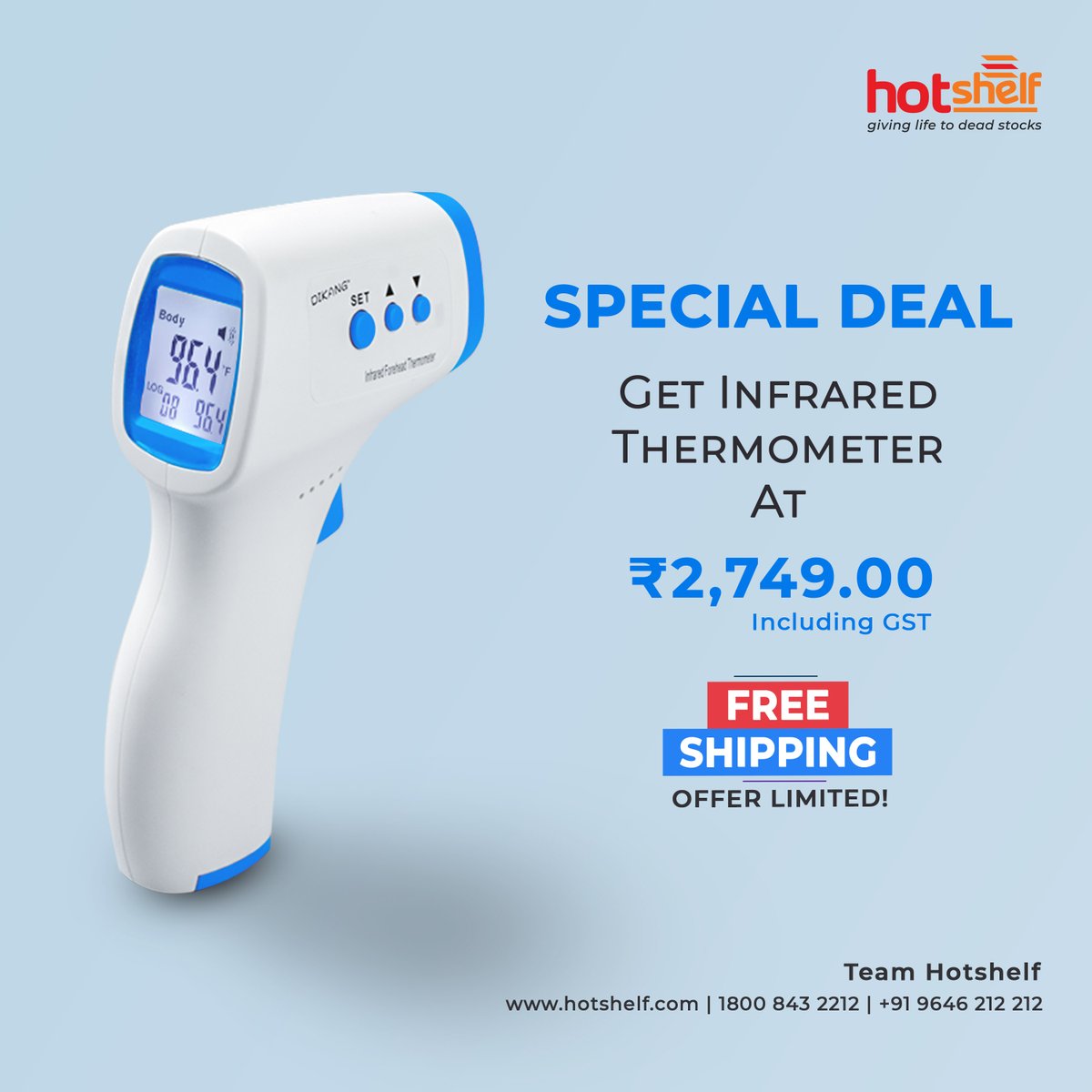 hotshelfindia's tweet photo. Special Deal on Infrared Forehead Thermometer @ ₹2,749.
Non- Contact Measurements, Prevents Cross- Infection

https://t.co/wVnTKquuF8

Call @+91 9646 212 212 | 1800 843 2212 (Toll Free) for more information.

#thermometer #infraredthermometer #covid19 #corona #staysafe https://t.co/AAgiSgrv5A
