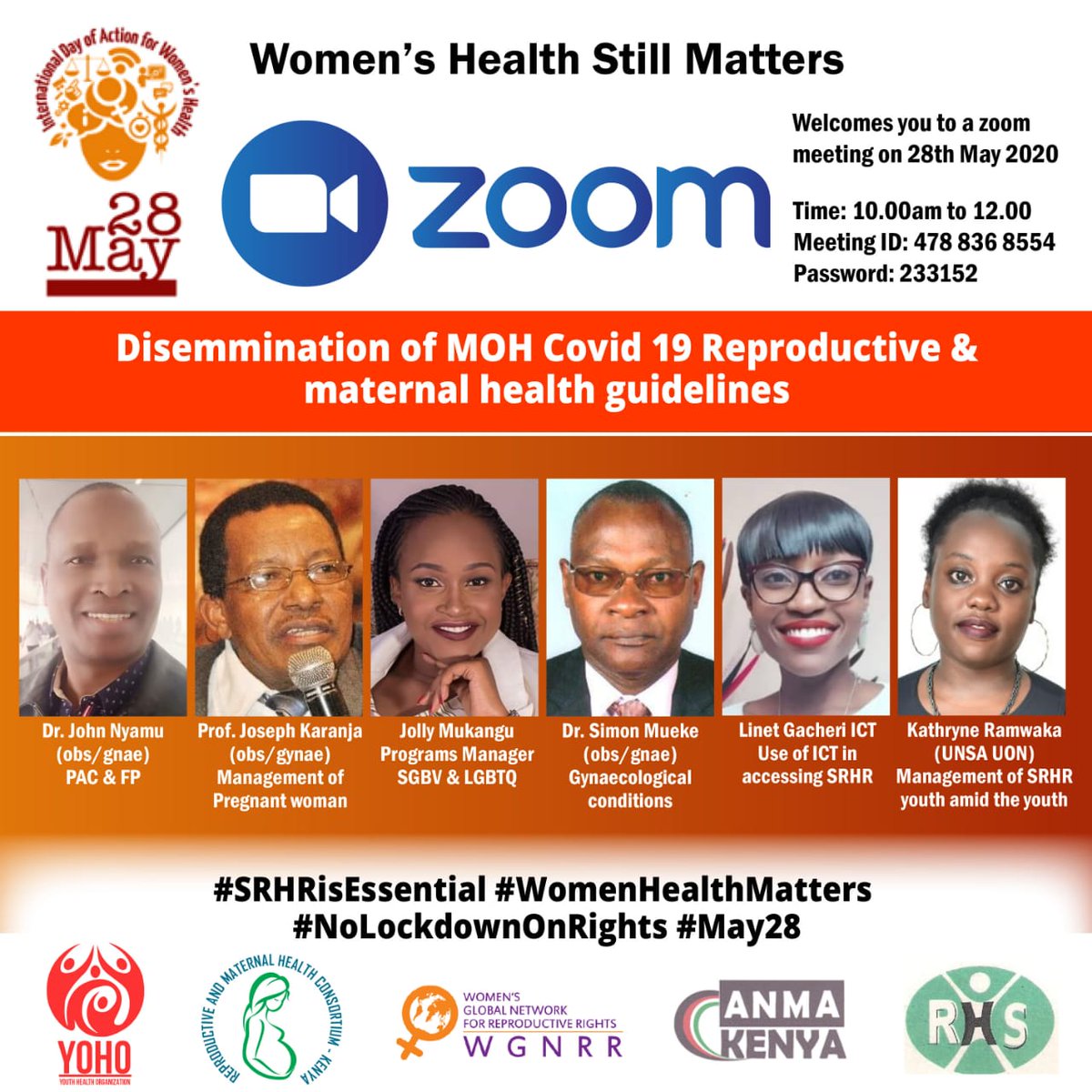 📢#ActionAlert #May28 📢 #WomensHealthStillMatters: The meeting will be Moderated by Dr John Nyamu and 6 panellists invited to tackle 6 SRHR topics affecting Women and Girls amid this Covid-19 times.