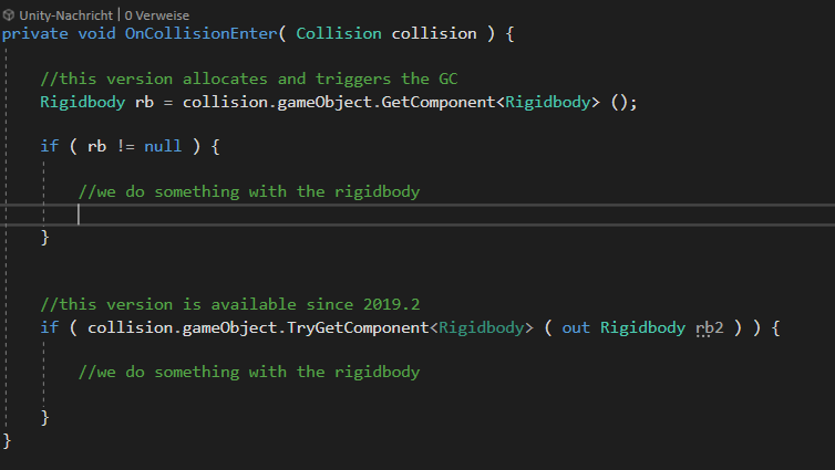BinaryImpactG's tweet photo. #UnityTips Extending our tip from last week here is a quick reminder:

Using TryGetComponent will not allocate memory in case it fails and is available since 2019.2. 

#gamedev #indiedev https://t.co/7o3nvdTBDI