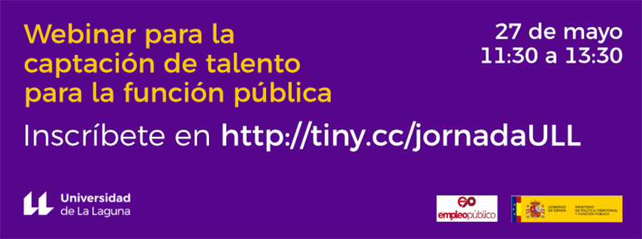 clubdeinnovacio's tweet image. #NuevoWebinar muy 🔝organizado por @ULL para la captación de talento para la función pública con @CarolinaDarias 
📅27 de mayo
🕐11:30 a 13:30 horas
➕info: bit.ly/2X2bN5F