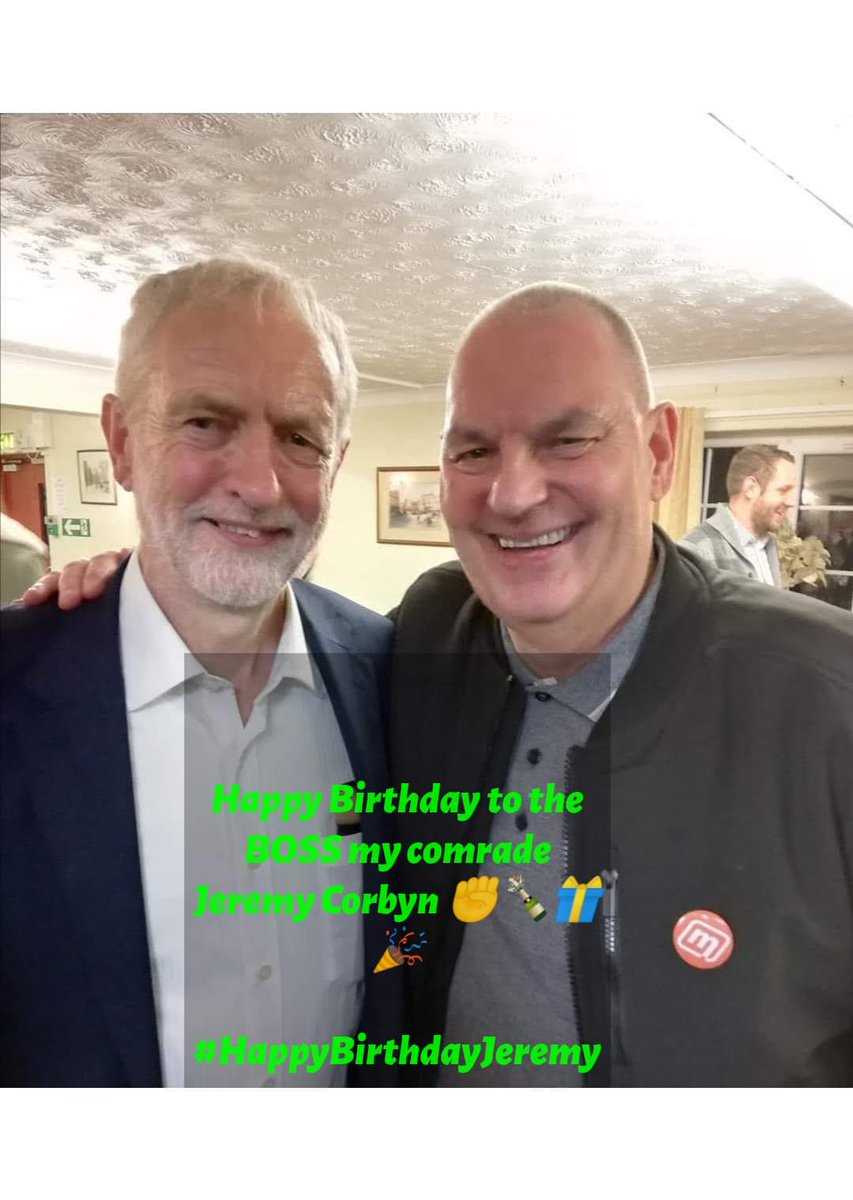 JOHNROYTAYLOR's tweet photo. Many happy returns of the day to the #AbsoluteBoy my comrade @jeremycorbyn, thank you for giving me hope &amp; inspiration for the many, and being a major threat to the few!

Hope you take time out today for a well deserved rest brother......🥂🥂🍻🍻🍺🍺🍷🍷🍾🍾🍾#HappyBirthdayJeremy https://t.co/gQwbJ8v7Ca