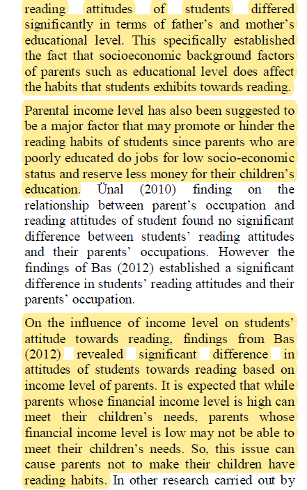 Keluarga yang tinggi sosio-ekonominya mempunyai ibu bapa berpendidikan tinggi. Ibu bapa berpendidikan tinggi mempunyai kesedaran dalam kepentingan membaca & pendidikan. Jadi, mereka banyak melaburkan perkara ini kepada anak. Tuntas mempengaruhi minta membaca dan pendidikan anak.