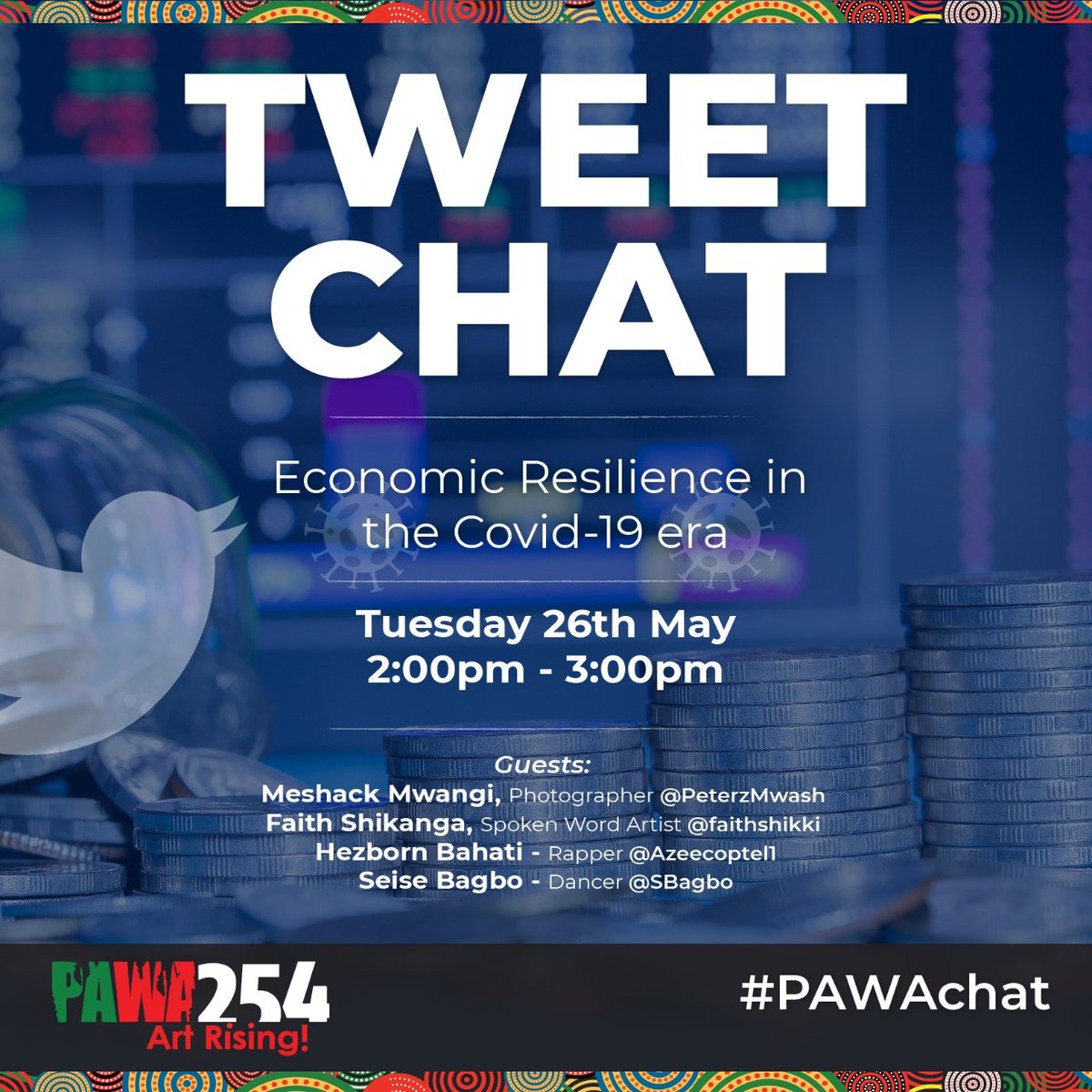 Join me at 2PM for a #PAWAChat on economic resilience in the covid-19 era with @Pawa254 @faithshiki @SBagbo @azeecoptel1