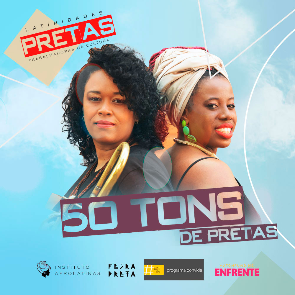 LatinidadePreta's tweet photo. Para o Latinidades Pretas, as maravilhosas do @50TonsdePretas  prepararam uma apresentação do seu trabalho autoral, com singles já lançados e novidades que surgiram durante esse período de isolamento social. Pra assistir: https://t.co/lYApcWoy6W | #IMSConvida #LatinidadesPretas https://t.co/3qfmbsUMGv