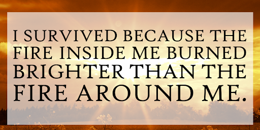 PositivePrayers's tweet photo. @JoelOsteen I survived because the fire inside me burned brighter than the fire around me.  Do not give up! https://t.co/Hu4WaqFTRs