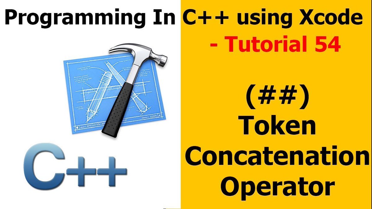 ComputerVideos's tweet image. Programming in C++ / X-Code || Tutorial 54 - ## Token Concatenation Operator: youtu.be/6FfPJjCg_l4 #ProgrammingInC #CPlusPlus #XCodeTutorial #ComputerScienceVideos #ComputerScience #HowToCodeInC #HowToCode #HowToProgramInC #CProgrammingForBeginners