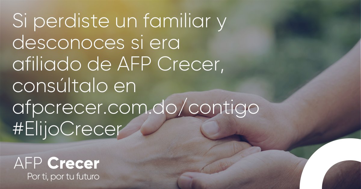 AFPCrecerRD's tweet photo. ¡En AFP Crecer estamos contigo y con los tuyos en todo momento! Si perdiste un familiar y desconoces si era afiliado de AFP Crecer consúltalo en: https://t.co/rpJqnT8sJQ para que puedas solicitar el beneficio de Pensión por Sobrevivencia. #ElijoCrecer https://t.co/t8HF9yQ8Mv