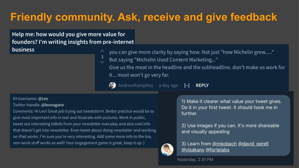 Join a friendly community like  @IndieHackers and the community manager,  @rosiesherry 3/