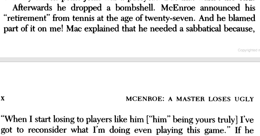 This scenario is inspired by a tennis player. Brad Gilbert. Against supposedly more skilful opponents, he was famous for digging deep and using every tool he had to try and win.McEnroe was so enraged by losing to him at the US Open that he announced his retirement. [16/x]