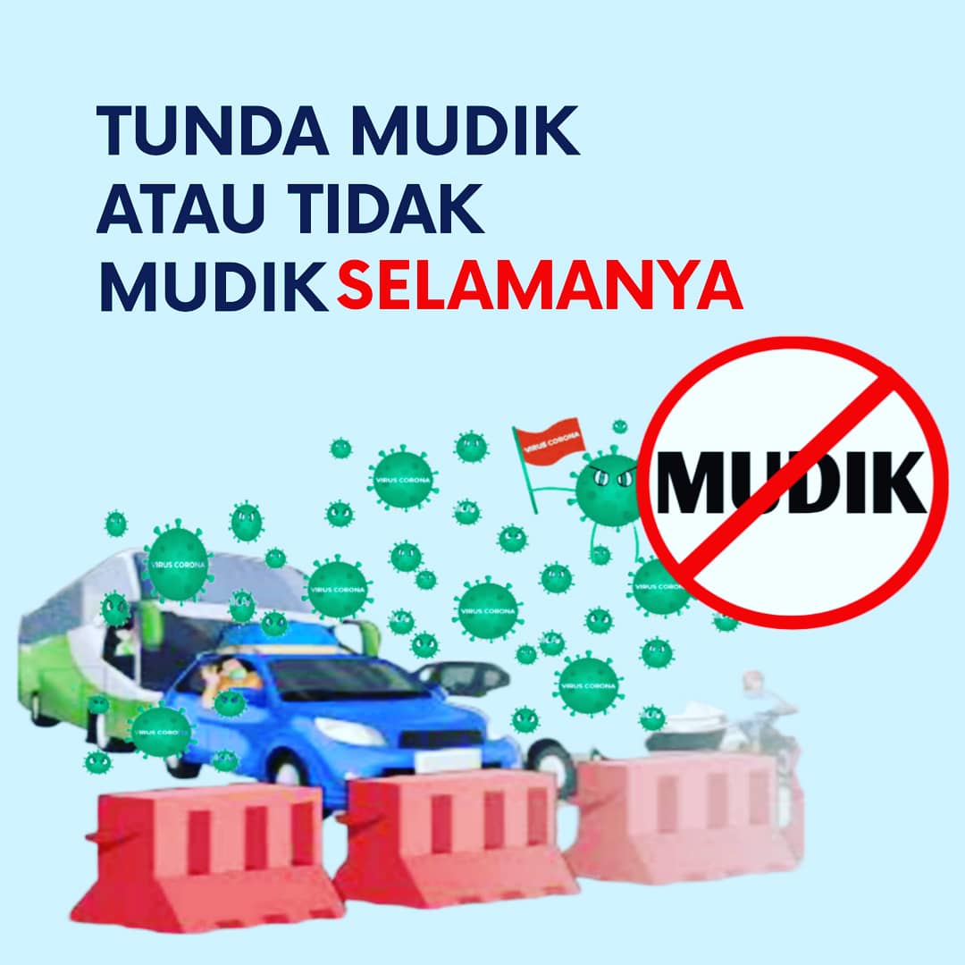 MahrusAndrians1's tweet photo. Tunda mudik atau tidak mudik selamanya. Saat ini Indonesia berupaya memutus penyebaran COVID-19 dengan cara psbb & larangan mudik. Tapi tenang saja meski tidak bertemu secara langsung kita bisa berbagi kabar dengan cara online.
#covid19
#undipasik https://t.co/EB3EfR0UPY