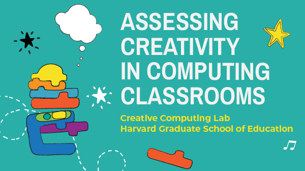 How do you assess creative work? We interviewed 80 PK–12 teachers for our new report, “Assessing Creativity in Computing Classrooms,” featuring case studies and 50 assessment examples. Read it here: creativecomputing.gse.harvard.edu/assessment/ #creativecomputing #CSforAll