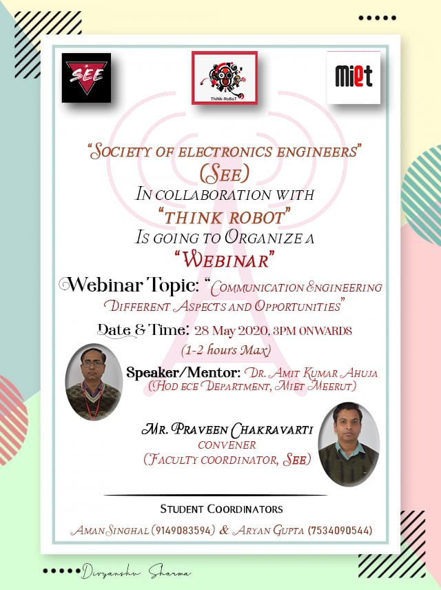 SocietySee's tweet image. @SocietySee along with Think Robot is going to organise a webinar on 28th May 2020 i,e Thrusday from 3:00 PM.

Topic for webinar :- Communication Engineering: Different Aspects and Opportunities

Registration Link :- forms.gle/DCjpVm5GNW2rBq…
#webinar
#Communication #electronics