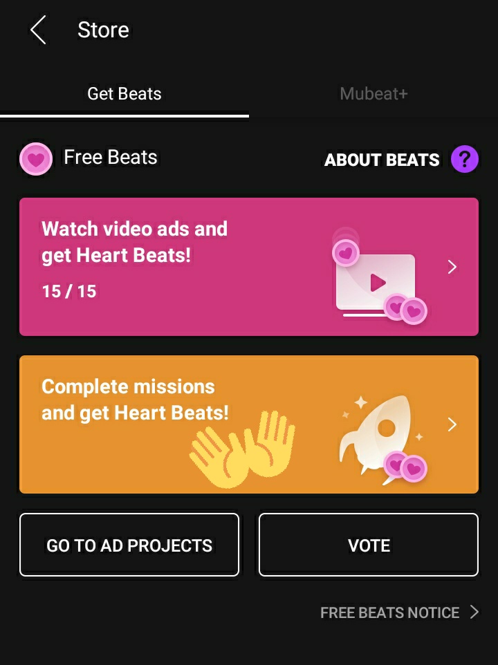 I was on mubeat and a real easy way to earn beats quick (outside of watching ads) is doing the missions.NOTE: I would recommend doing missions that are surveys bc you can find the answers online to most. Would NOT recommend anything that requires personal info or registration