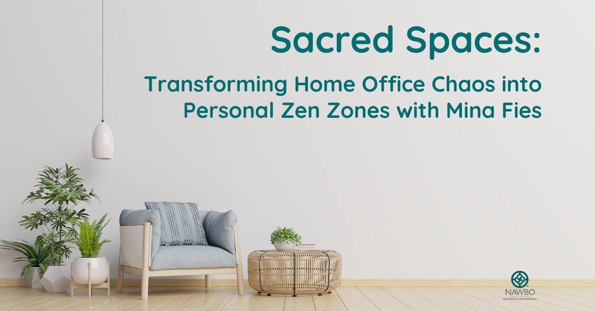 Don't we all need a little more zen in our lives? Join us tomorrow as Mina Fies,  Energy Master and Zen Designer, shows us how to transform our home office chaos into a zen zone! There's still time to register. #NAWBO #WFH ow.ly/pGv650zQfa8