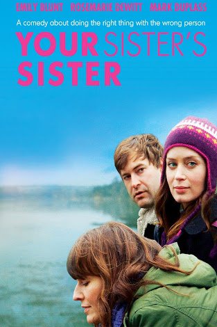 Your Sister's Sister (2011) Another mumblecore movie and the second movie on this list starring Mark Duplass