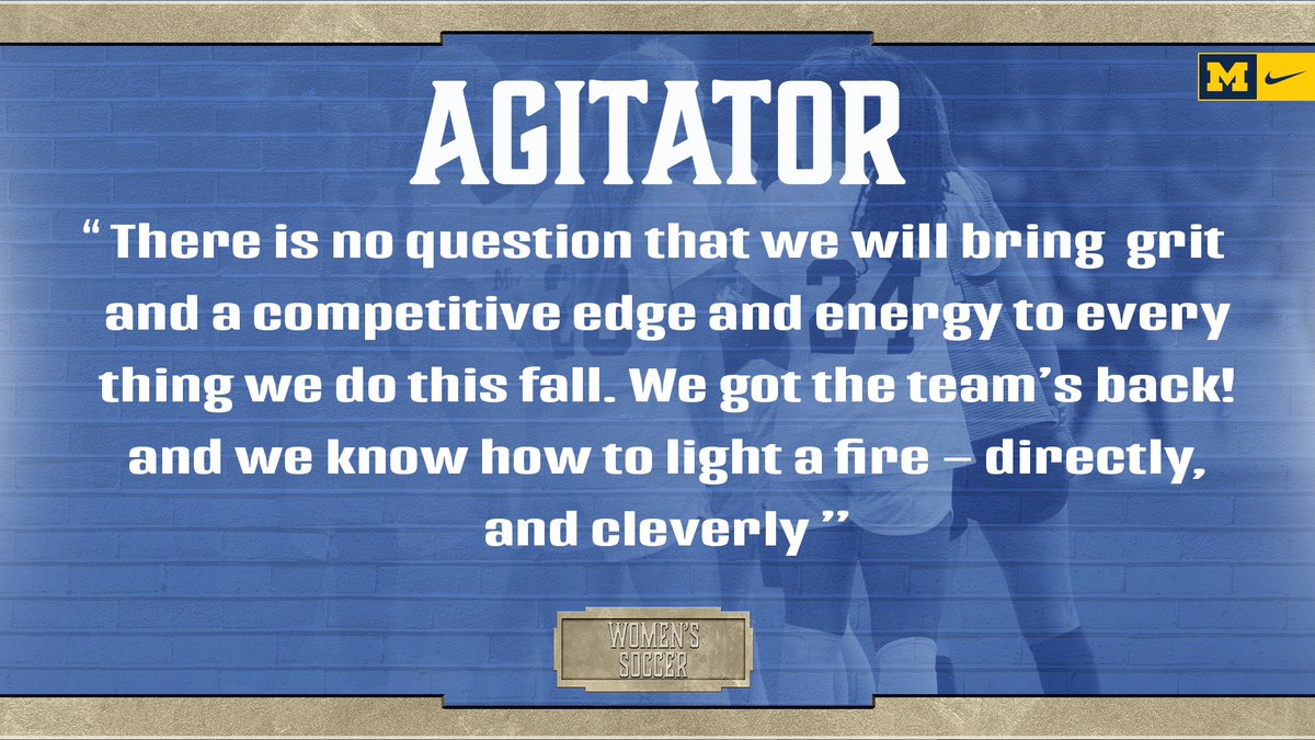 Agitator: Competitively restless and courageous. Creators of change when needed, intuitive, and fearless. #GoBlue |  #RaiseIt