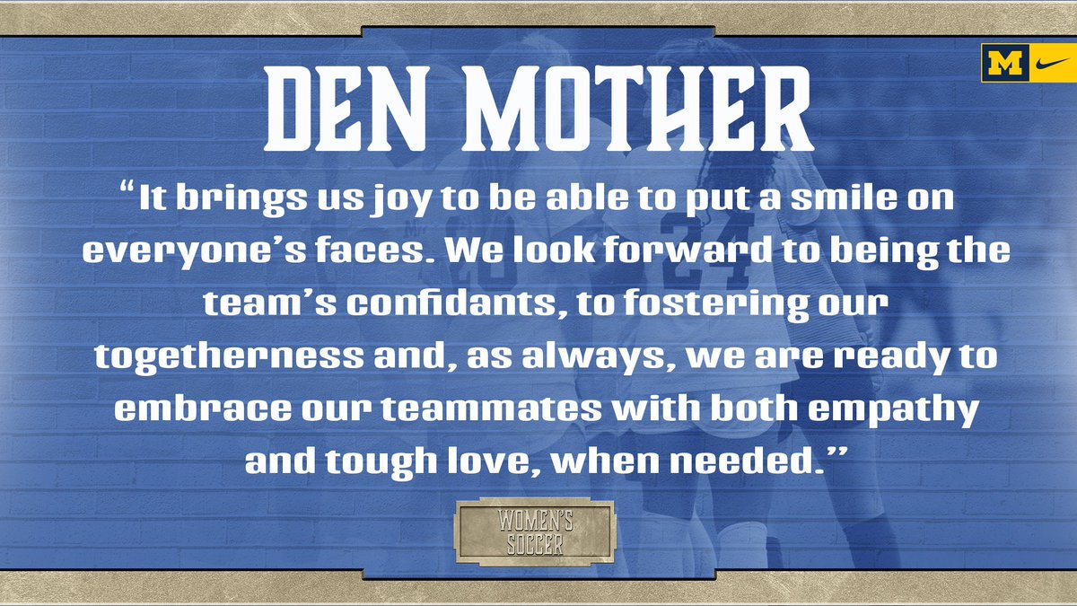 Den Mother: Guardian of all relationships and togetherness. Fiercely passionate, dependable, joyful in spirit. #GoBlue |  #RaiseIt