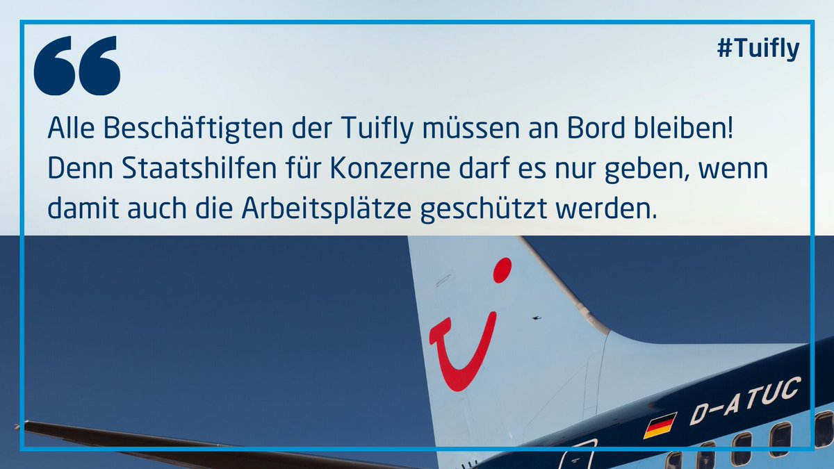 Auch bei #Tuifly gilt: Alle Beschäftigten müssen an Bord bleiben! 
Denn #Staatshilfe für Konzerne darf es nur geben, wenn damit auch die Arbeitsplätze geschützt werden.

@TUIflyGermany <a href="/TUIDeutschland/">TUI Deutschland</a>