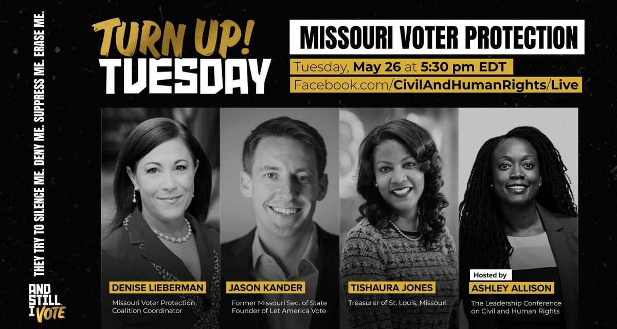 Graphic reads: "Turn Up Tuesday. Missouri Voter Protection. Tuesday, May 26 at 5:30 pm ET." The graphic includes the link to our Facebook page and shows images of the four participants, including their names and affiliations. The four speakers are Denise Lieberman, Jason Kander, Tishaura Jones, and Ashley Allison.