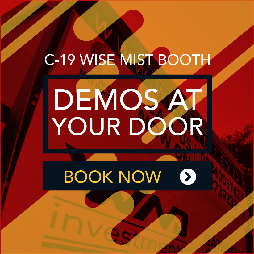 C-19 Wise Mist Booth - Your Gateway to Sanitation, Best Mist / Fog booth available on the market, has a powerful pump which includes a pump cover and sanitation solution that is 100% human safe and environmentally friendly. More info at wnjinvest.co.za or call 0834005743