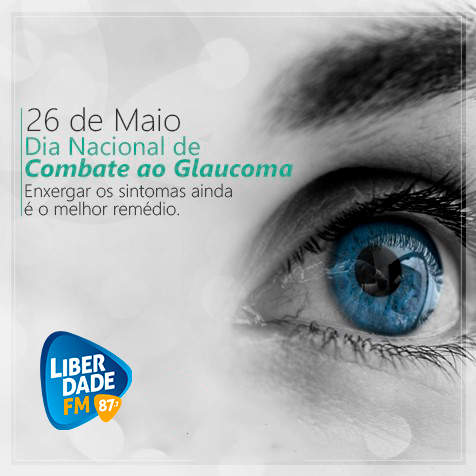 liberdadefm877's tweet photo. Dia 26 de maio é dedicado ao Combate Nacional ao Glaucoma. A doença é considerada a maior causa de cegueira irrevers��vel no mundo, segundo a Organização Mundial de Saúde (OMS).

Liberdade FM - É bom ouvir!, É bom demais!.. https://t.co/iQPI51hoTv